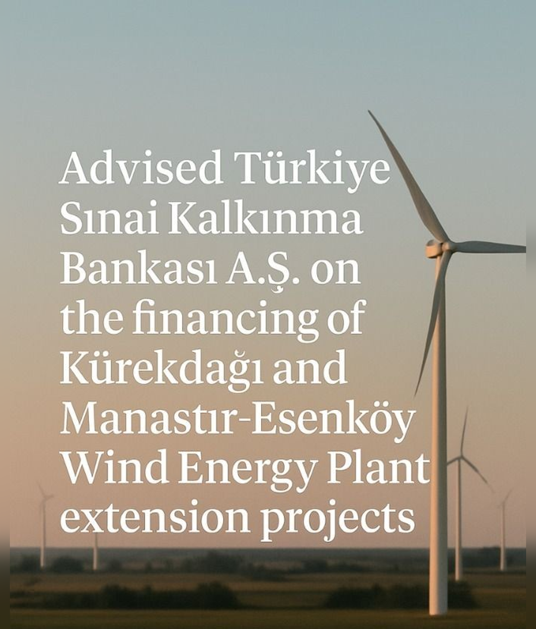 Kürekdağı - Manastır/Esenköy Wind Energy Power Plant Projetcs